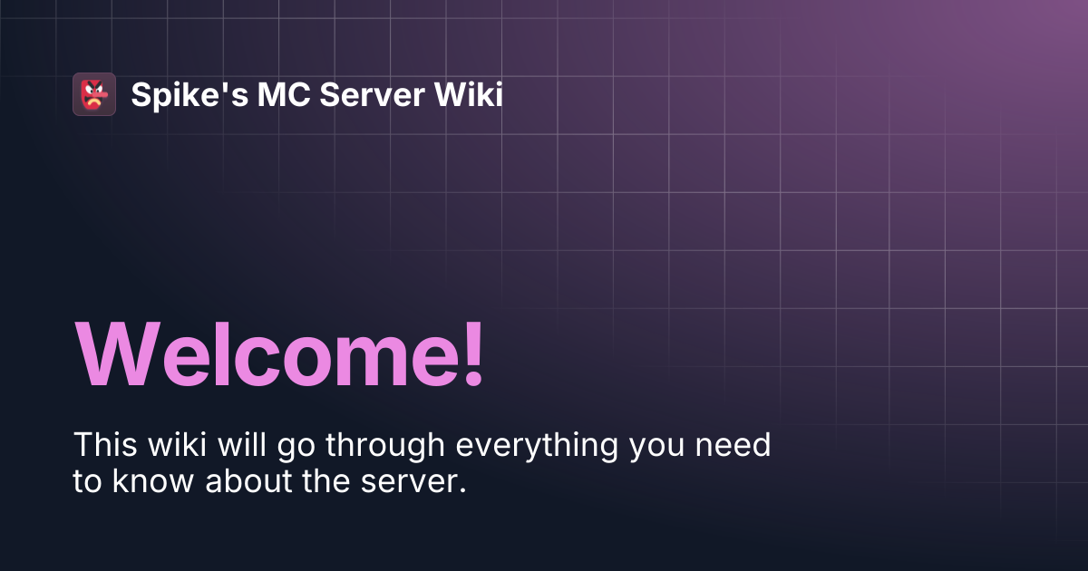 Welcome! | Spike's MC Server Wiki